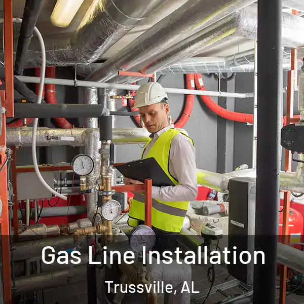  Gas Line Installation Trussville, AL