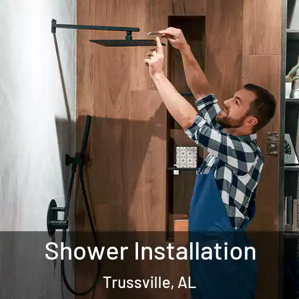  Shower Installation Trussville, AL