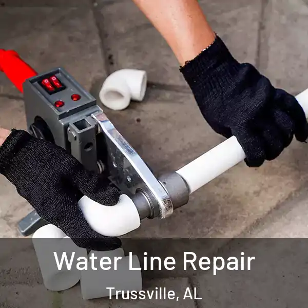  Water Line Repair Trussville, AL